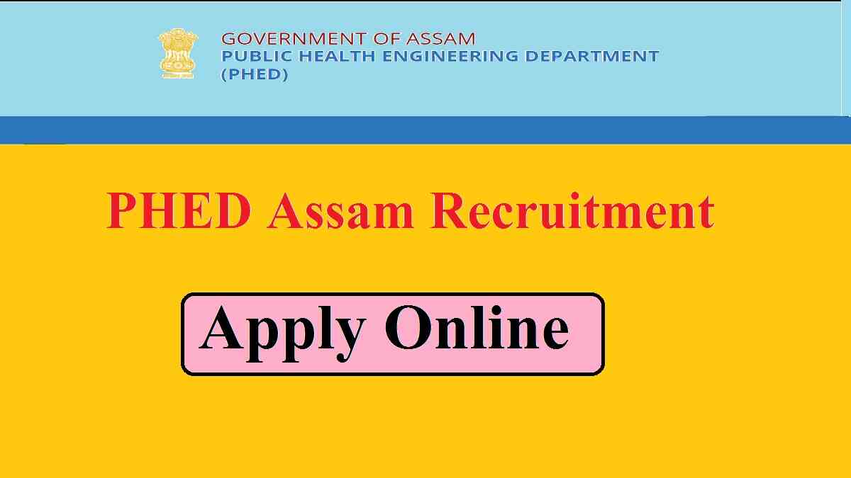 PHED Assam Recruitment