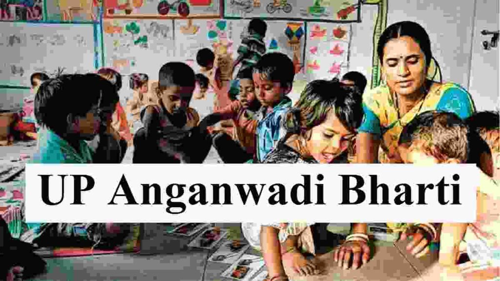 Up Anganwadi Recruitment For Online Form Posts