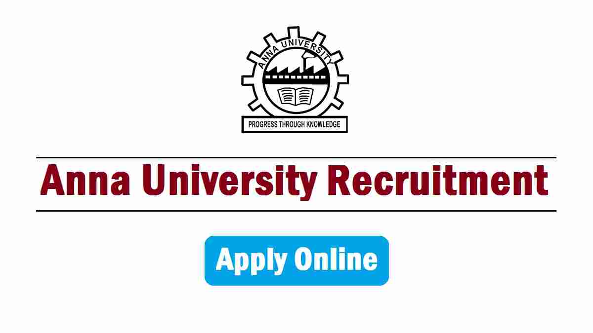 Anna University Recruitment