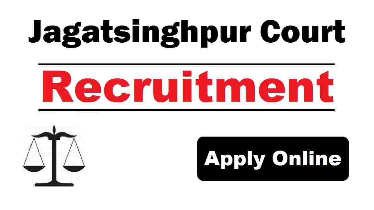 Jagatsinghpur Court Recruitment