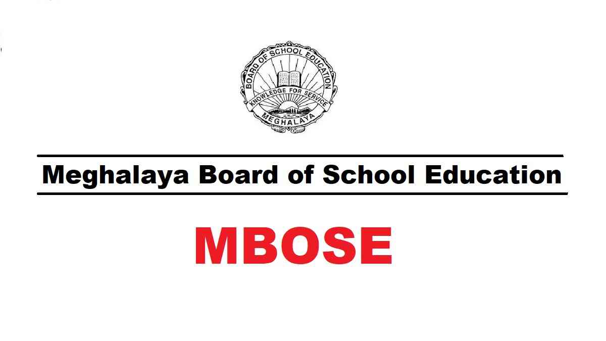 MBOSE - Meghalaya Board of School Education