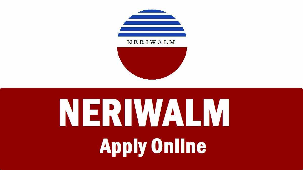 NERIWALM Recruitment