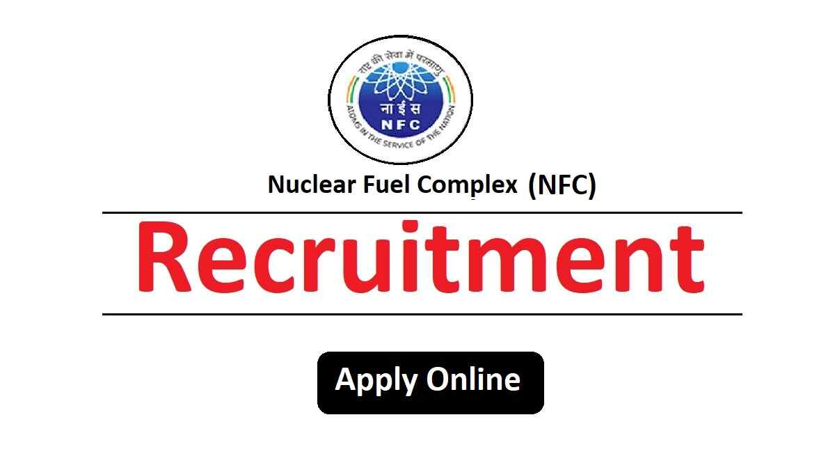 Nuclear Fuel Complex Recruitment