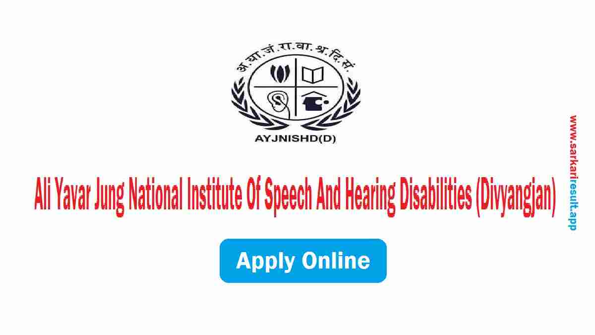 AYJNISHD - Ali Yavar Jung National Institute Of Speech And Hearing Disabilities (Divyangjan)