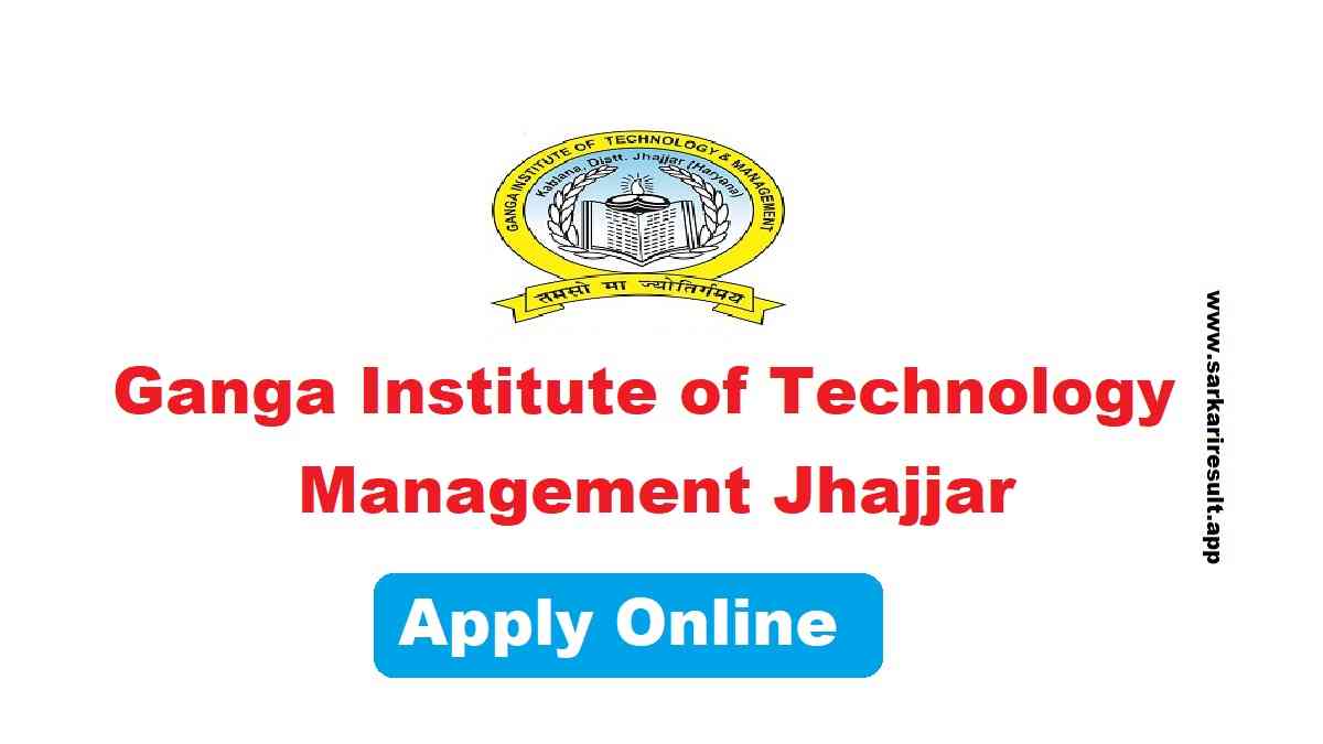 Ganga Institute Jhajjar Recruitment