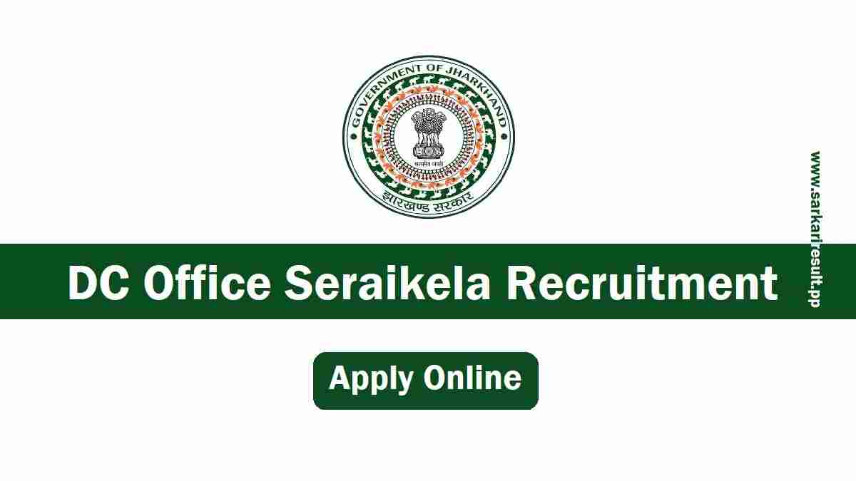 DC Office Seraikela Recruitment