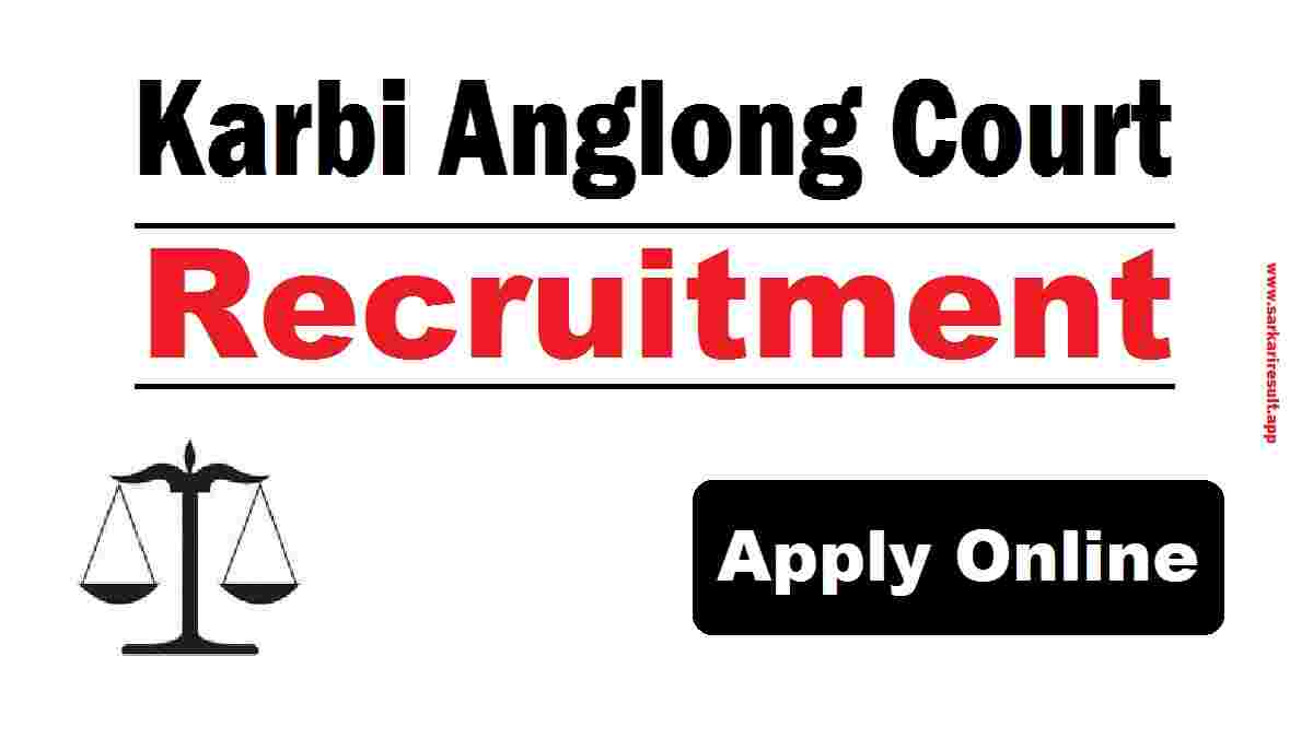 Karbi Anglong Court Recruitment