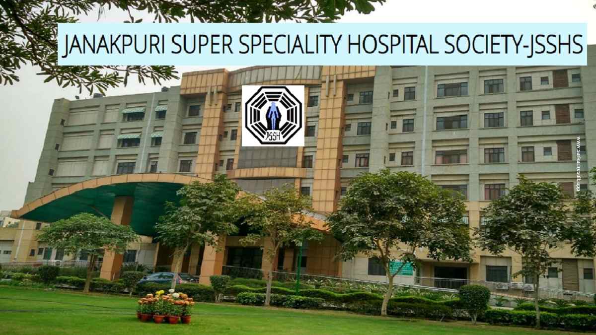 JSSH - Janakpuri Super Speciality Hospital Society