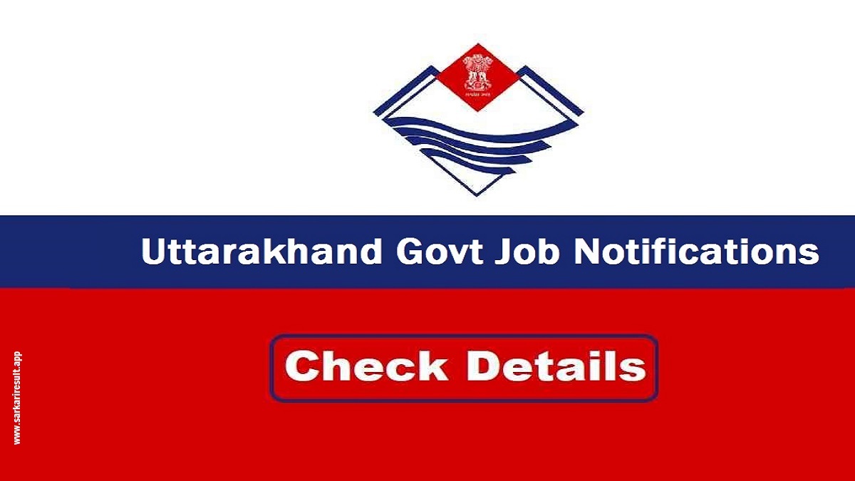 Uttarakhand Govt Jobs