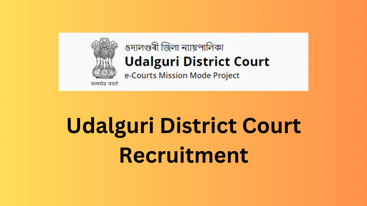 Udalguri District Court Recruitment