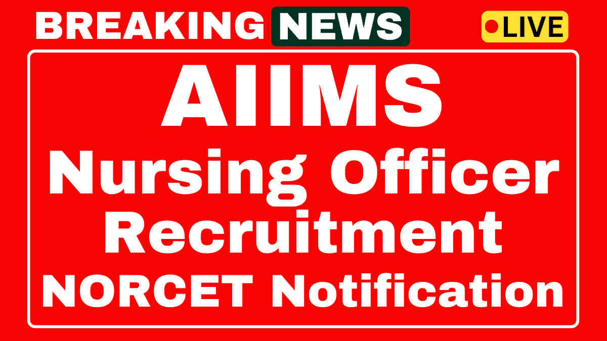 AIIMS NORCET 8 Recruitment 2025