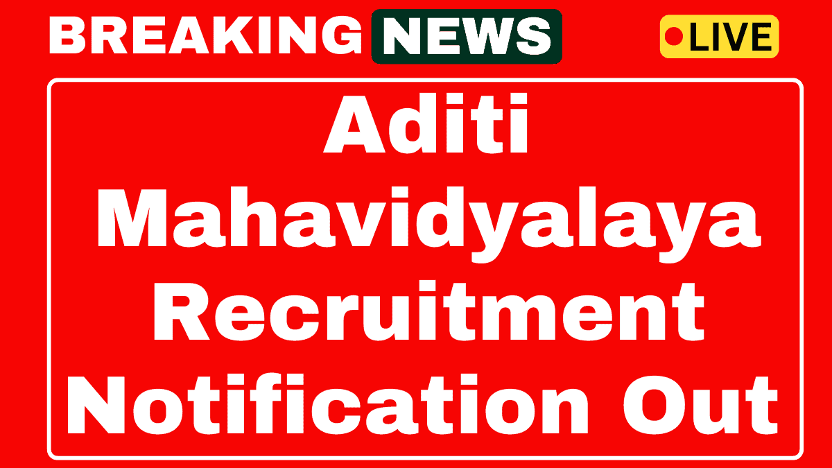 Aditi Mahavidyalaya Non Teaching Recruitment 2025