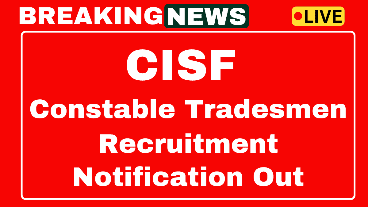 CISF Constable Tradesmen Recruitment 2025