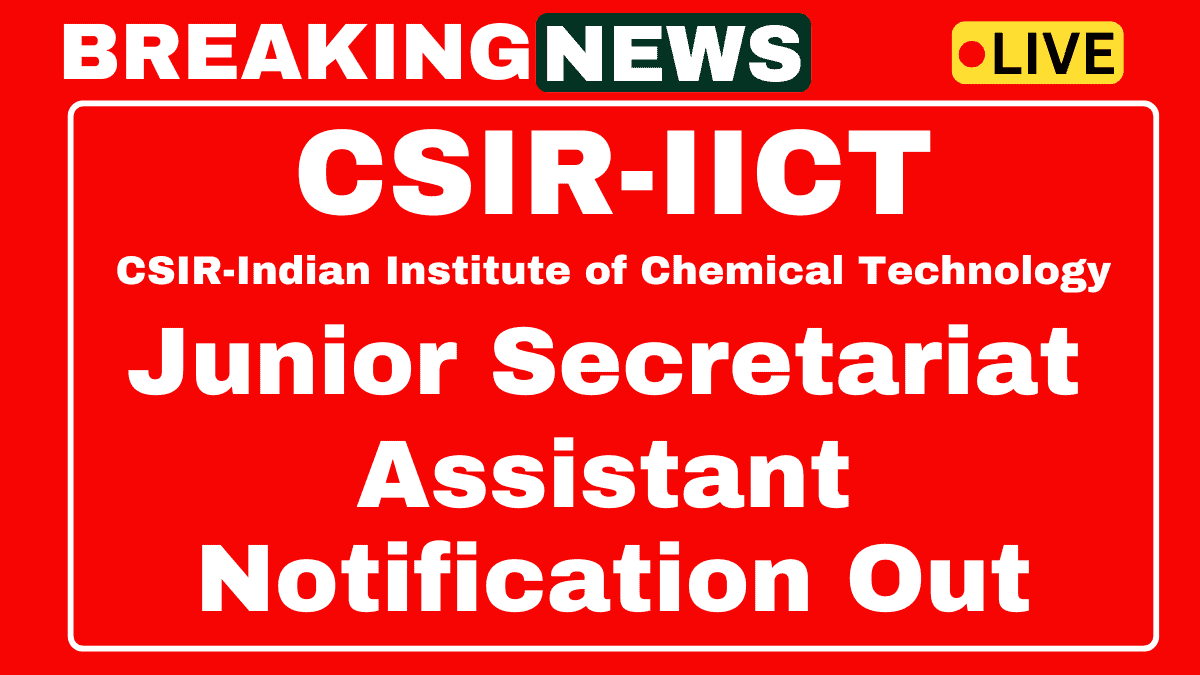 CSIR IICT Recruitment 2025