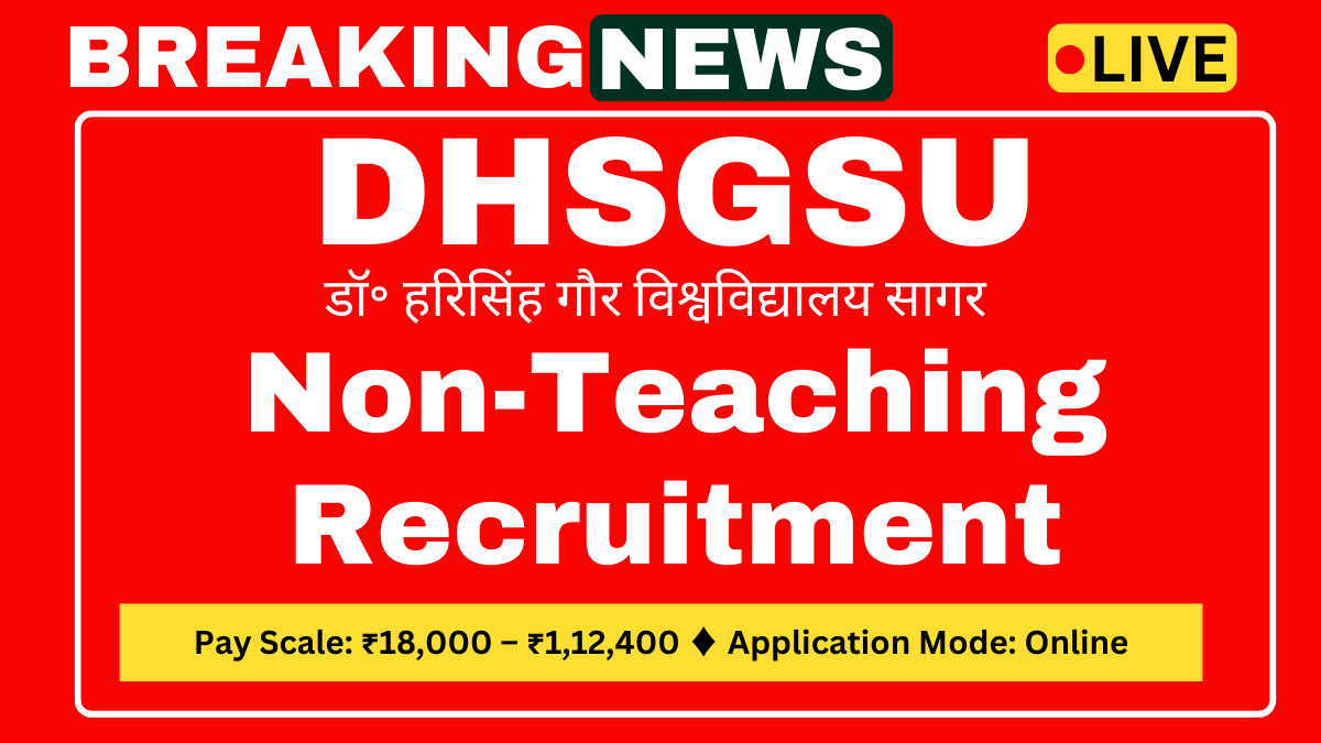 DHSGSU Sagar Non Teaching Recruitment 2025