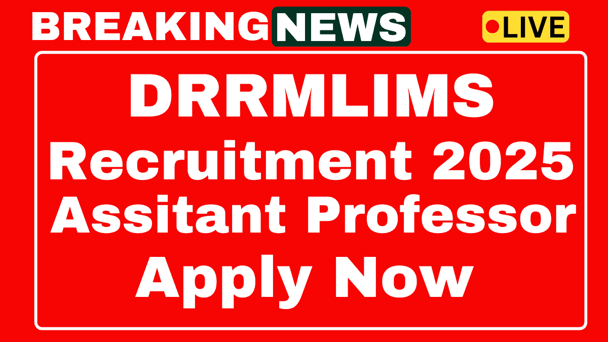 DRRMLIMS Assistant Professor Recruitment 2025