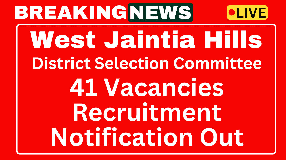 DSC West Jaintia Hills Recruitment 2025