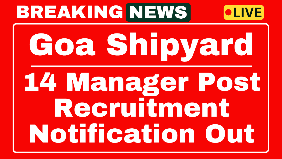 Goa Shipyard Limited Recruitment 2025