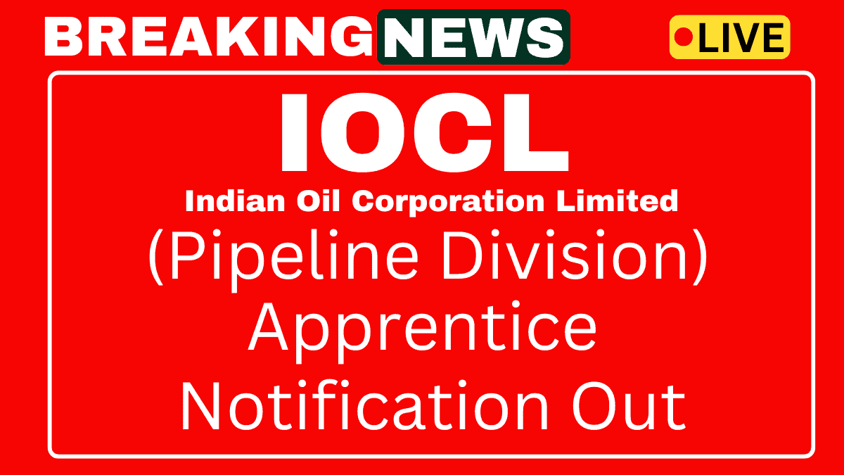 IOCL Pipeline Division Recruitment 2025