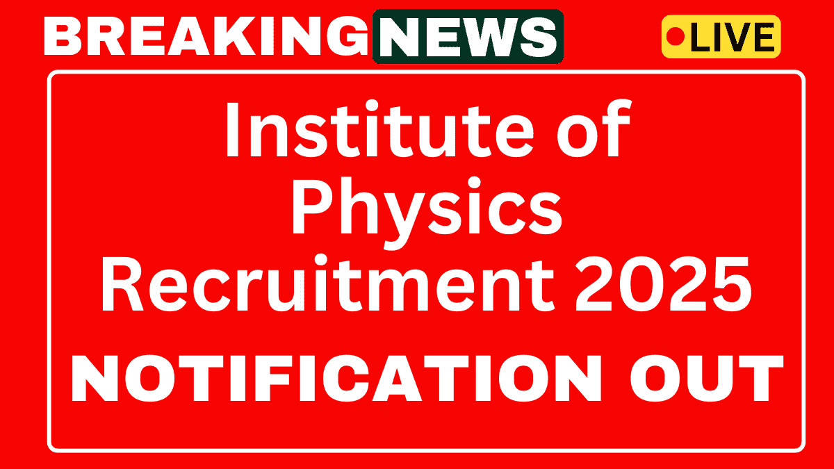 Institute of Physics Recruitment 2025