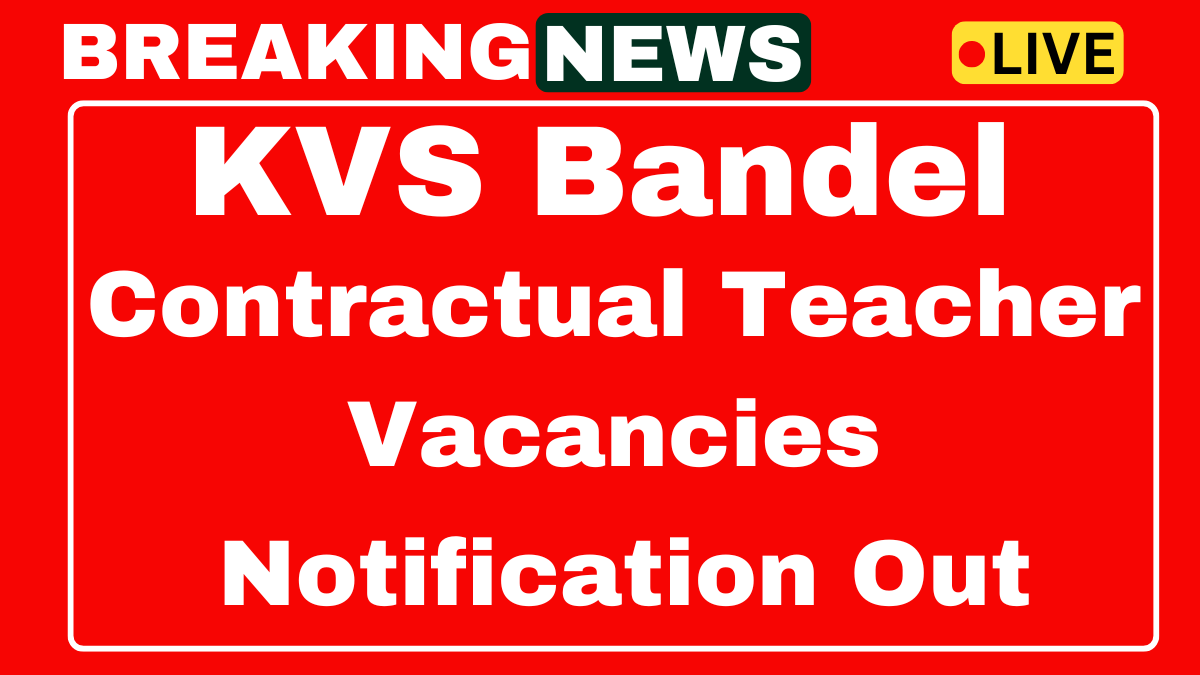 KVS Bandel Recruitment 2025