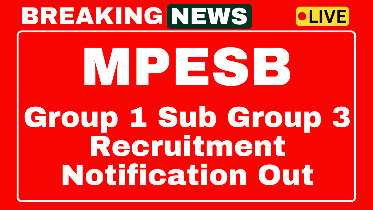 MPESB Group 1 Sub Group 3 Recruitment 2025