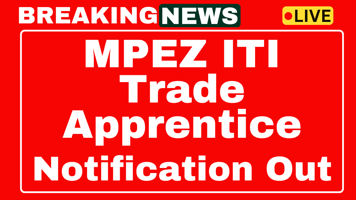 MPEZ ITI Trade Apprentice Recruitment 2025