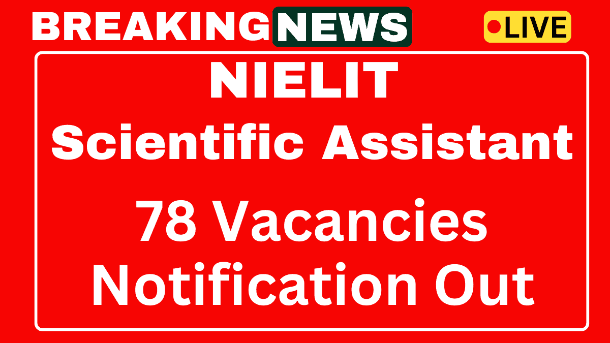 NIELIT Scientific Assistant Recruitment 2025