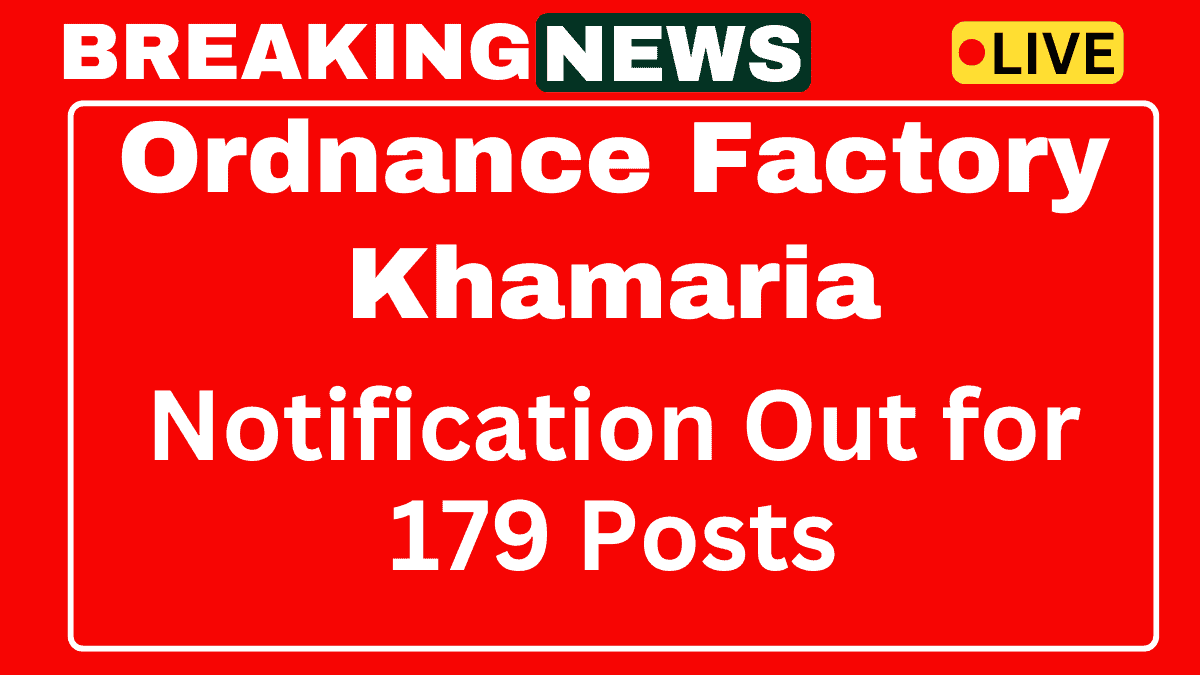 Ordnance Factory Khamaria DBW Recruitment 2025