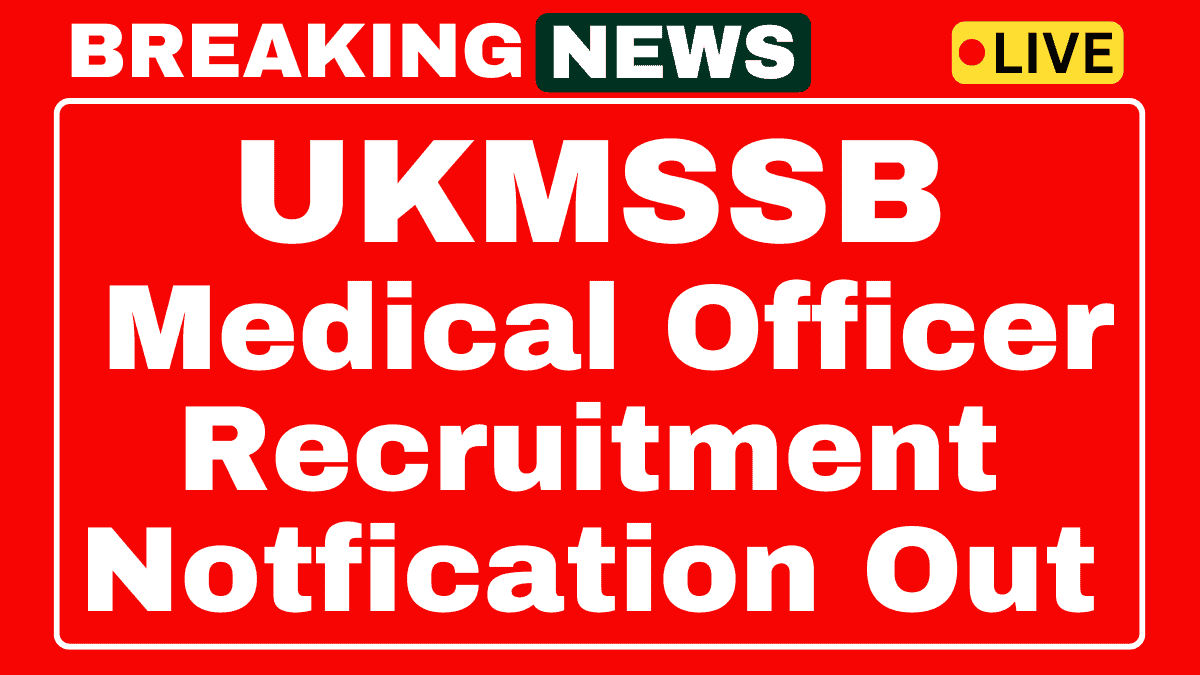 UKMSSB Medical Officer Recruitment 2025