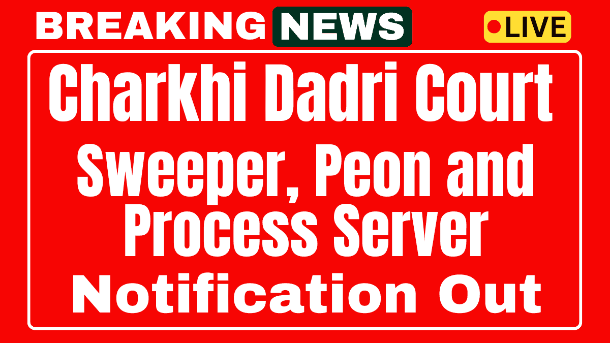 Charkhi Dadri Court Recruitment 2025