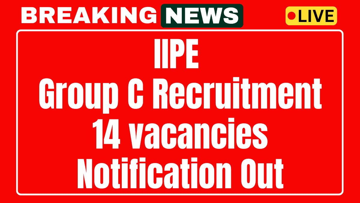 IIPE Group C Recruitment 2025