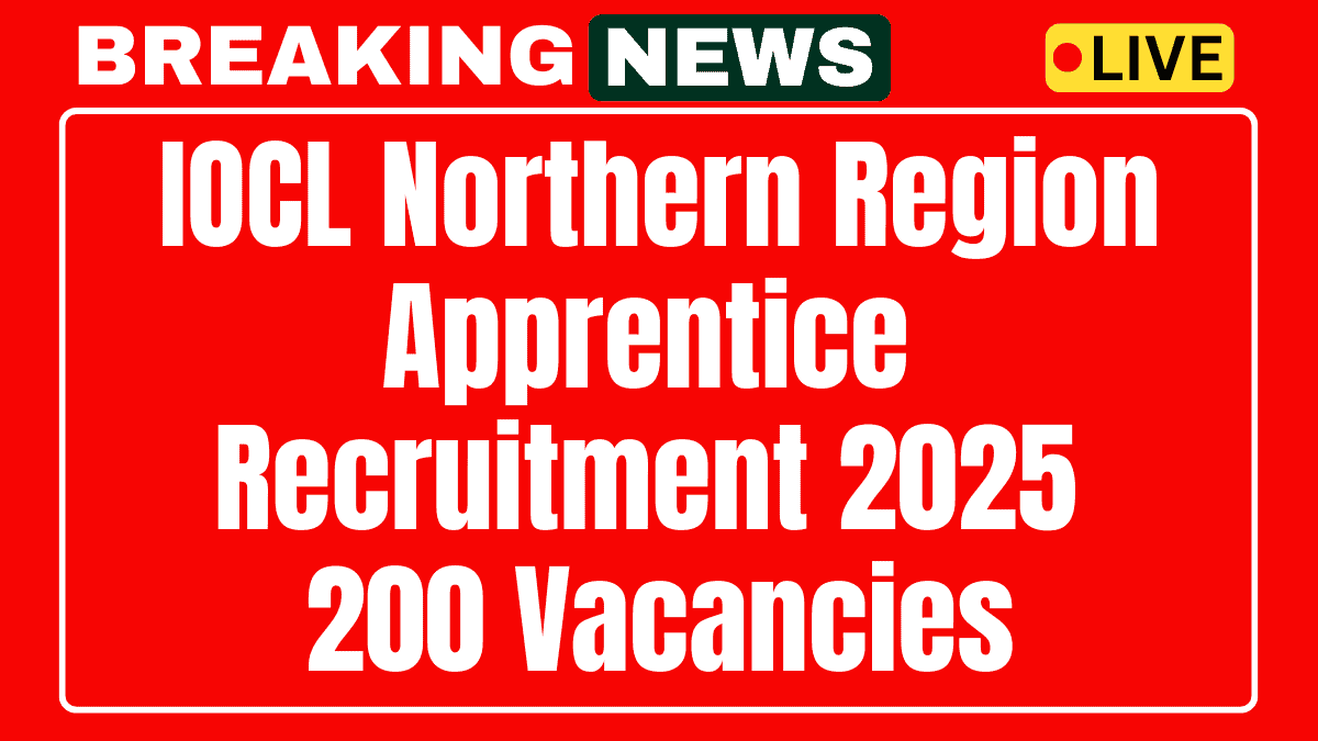 IOCL Northern Region Apprentice Recruitment 2025