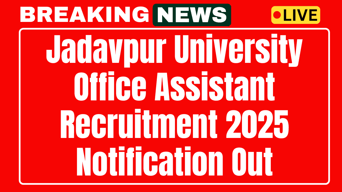 Jadavpur University Office Assistant Recruitment 2025