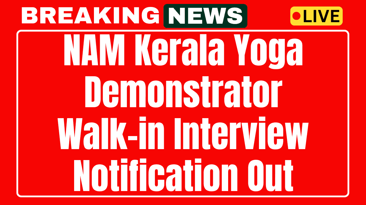 NAM Kerala Yoga Demonstrator Recruitment 2025