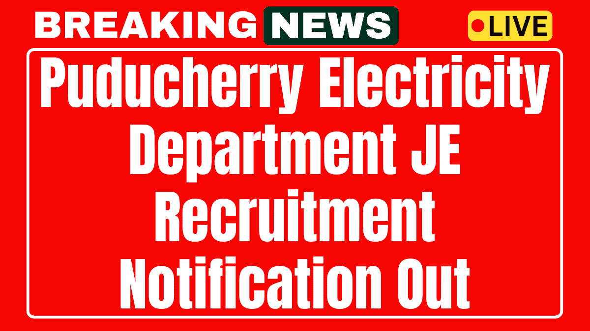 Puducherry Electricity Department JE Recruitment 2025