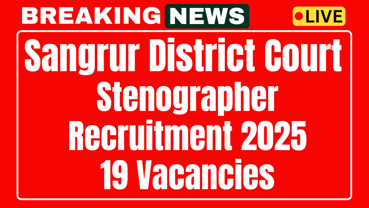 Sangrur District Court Stenographer Recruitment 2025