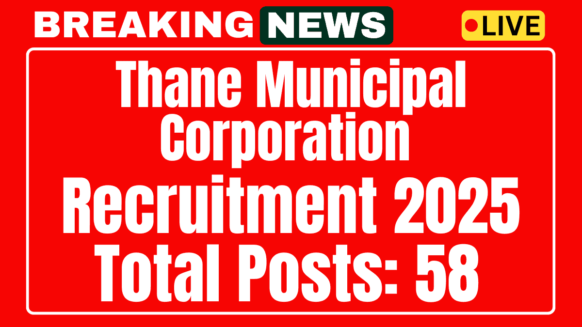 Thane Municipal Corporation Recruitment 2025